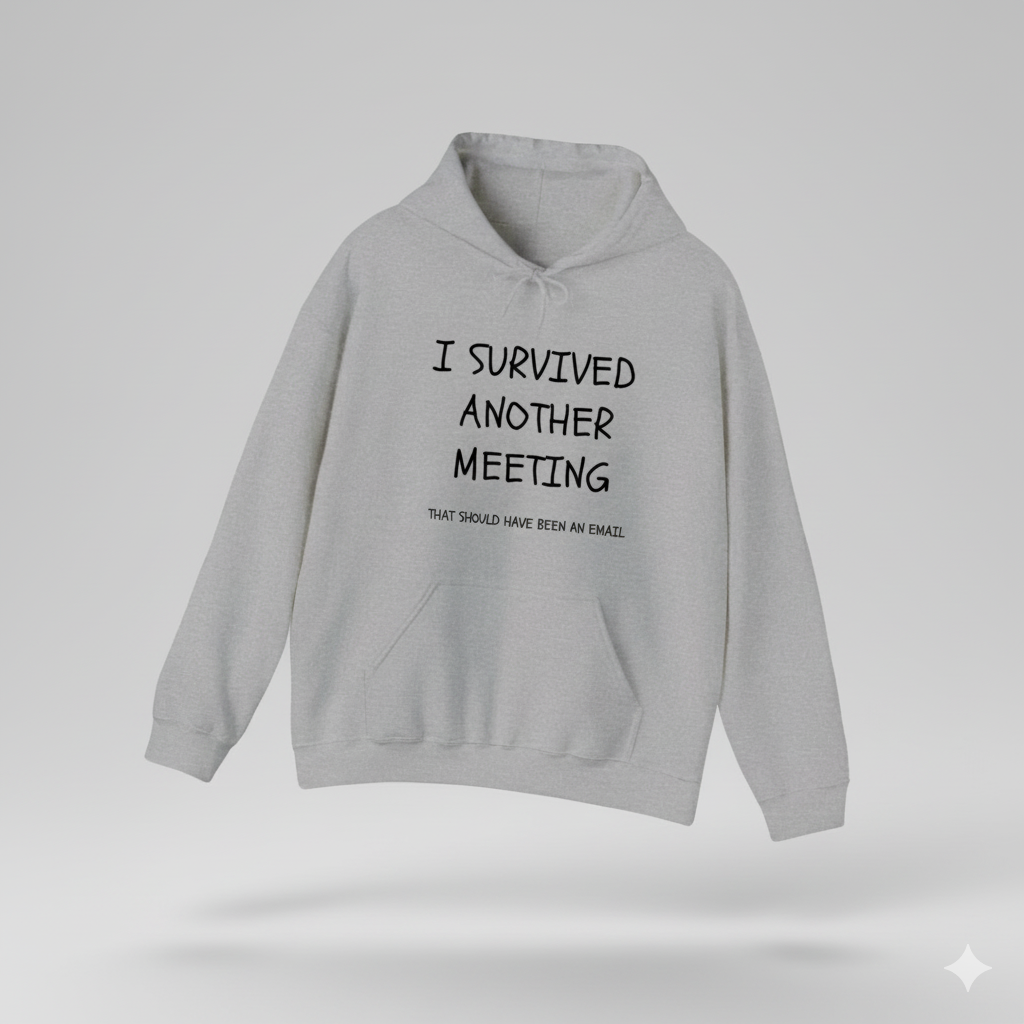 I Survived Another Meeting Oversized Hoodie